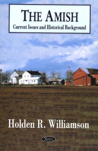Amish: Current Issues & Historical Background