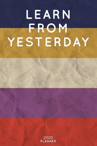 Learn From Yesterday