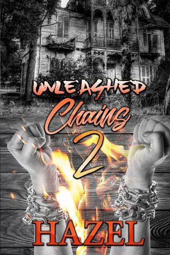 Unleashed Chains 2: (2 Unleashed Chains)