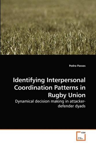 Identifying Interpersonal Coordination Patterns in Rugby Union