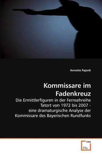 Kommissare im Fadenkreuz