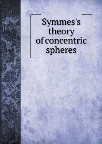 Symmes's theory of concentric spheres