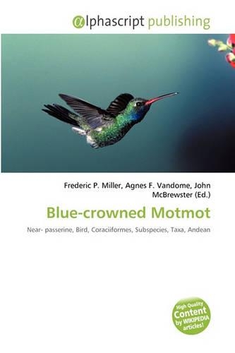Blue-Crowned Motmot: (English)