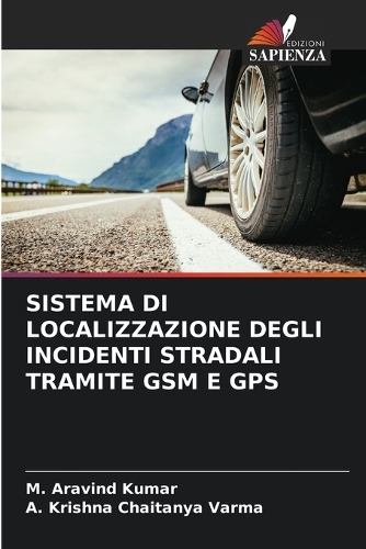 Sistema Di Localizzazione Degli Incidenti Stradali Tramite GSM E GPS