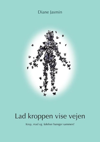 Lad kroppen vise vejen