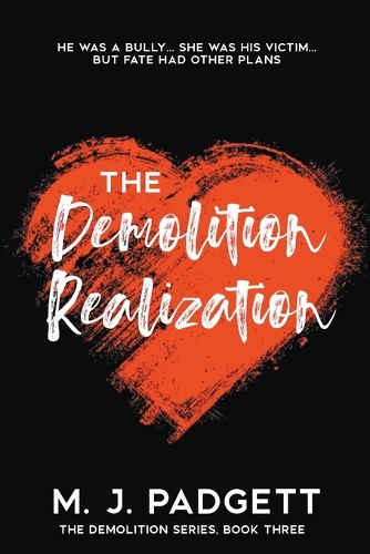 The Demolition Realization: (3 The Demolition Trilogy)