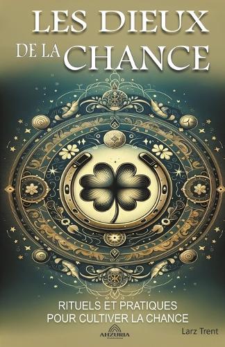 Les Dieux de la Chance