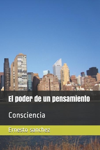 El poder de un pensamiento: Consciencia