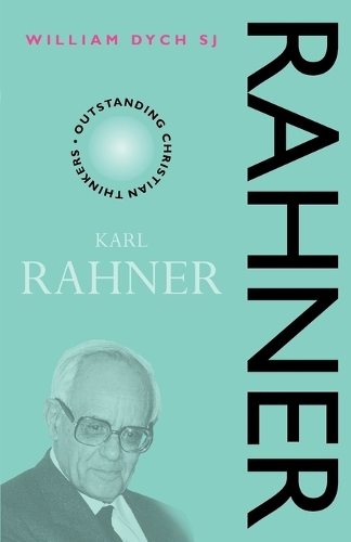 Karl Rahner: (Outstanding Christian Thinkers)