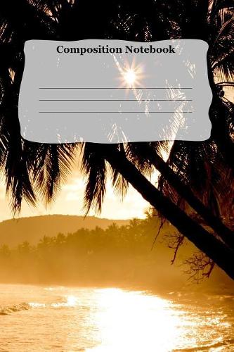 Composition Notebook: Coast Line Theme Cover College Ruled Journal Blank Line Paper for Creative Writing, Vacation, Daily Planning, Gift List and Diary.