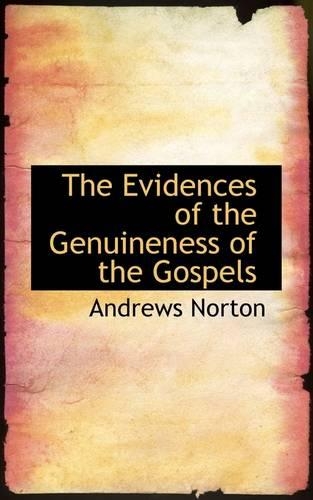 The Evidences of the Genuineness of the Gospels