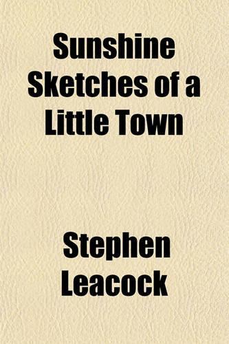 Sunshine Sketches of a Little Town