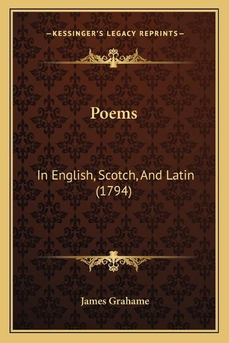 Poems: In English, Scotch, And Latin (1794)(English)