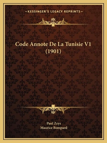 Code Annote De La Tunisie V1 (1901)