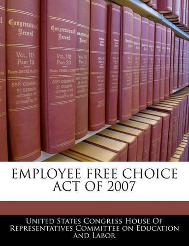 Employee Free Choice Act of 2007: (English)