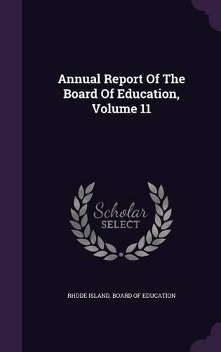 Annual Report of the Board of Education, Volume 11
