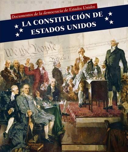 La Constitución de Estados Unidos (U.S. Constitution)