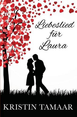 Liebeslied Fuer Laura: (German)