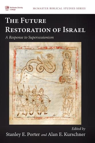 Future Restoration of Israel: A Response to Supersessionism