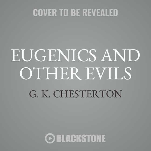 Eugenics and Other Evils