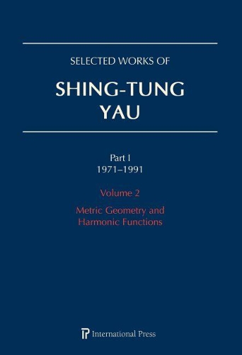 Selected Works of Shing-Tung Yau 1971–1991: Volume 2