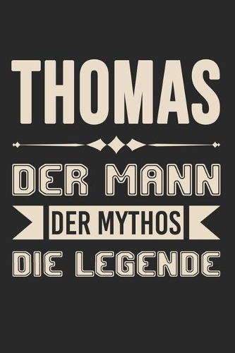 Thomas Der Mann Der Mythos Die Legende