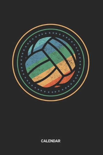 Calendar: Retro Volleyball Themed Weekly and Monthly Calendar Planner (6x9 inches) ideal as a summer beachvolleyball Calendar Journal. Perfect as a Coaching C