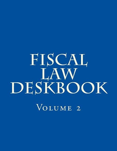 Fiscal Law Deskbook