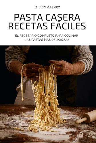 Pasta Casera Recetas Fáciles