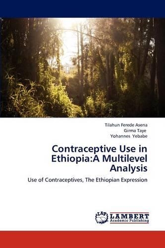 Contraceptive Use in Ethiopia