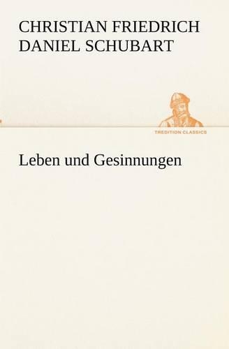 Leben Und Gesinnungen: (German)