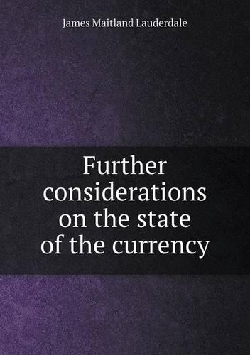 Further considerations on the state of the currency