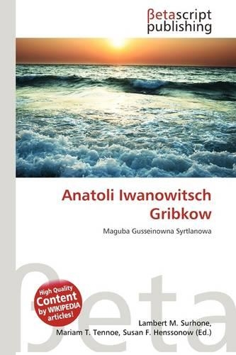 Anatoli Iwanowitsch Gribkow: (German)