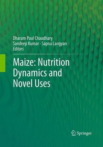 Maize: Nutrition Dynamics and Novel Uses