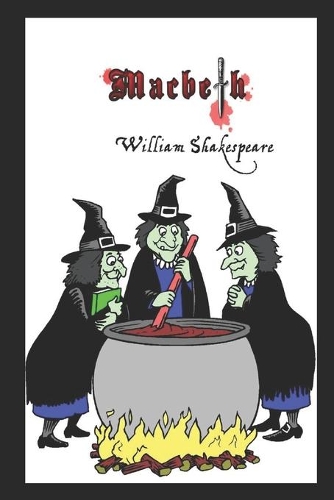 Macbeth By William Shakespeare (A Tragedy Play) 