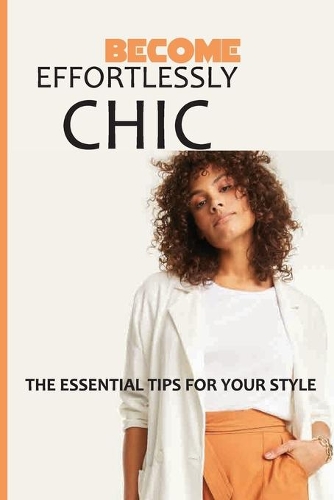 Become Effortlessly Chic
