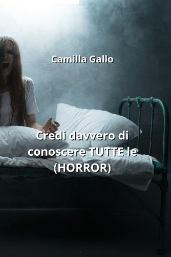 Credi davvero di conoscere TUTTE le (HORROR)
