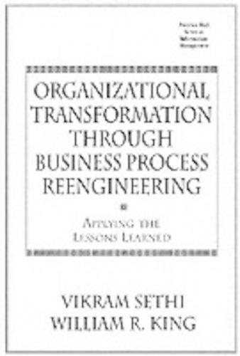 Organizational Transformation Through Business Process Reengineering