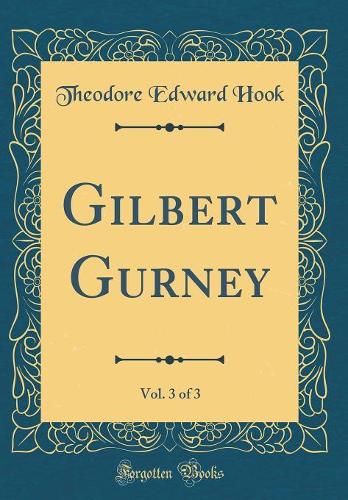 Gilbert Gurney, Vol. 3 of 3 (Classic Reprint)