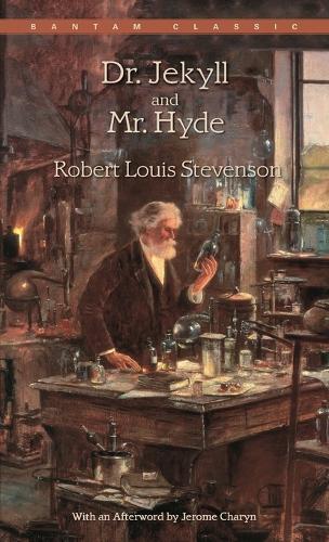 Dr. Jekyll and Mr. Hyde: (Bantam Classics)