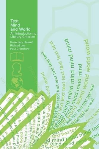 Text, Mind, and World: An Introduction to Literary Criticism