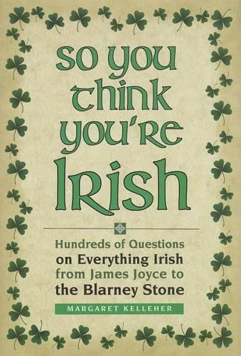 So You Think You're Irish