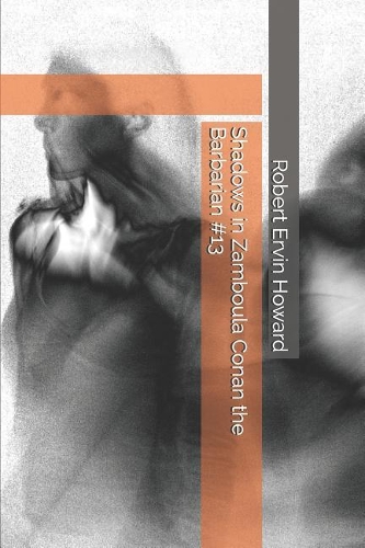 Shadows in Zamboula Conan the Barbarian #13