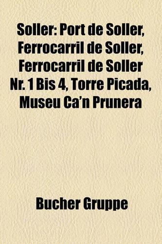 Soller: Port de Soller, Ferrocarril de Soller, Ferrocarril de Soller NR. 1 Bis 4, Torre Picada, Museu CA'n Prunera(German)