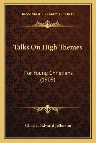 Talks On High Themes