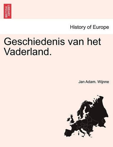 Geschiedenis Van Het Vaderland. Eerste Deel