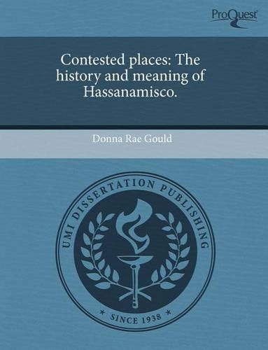Contested Places: The History and Meaning of Hassanamisco