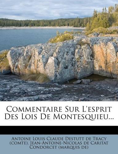 Commentaire Sur l'Esprit Des Lois de Montesquieu...