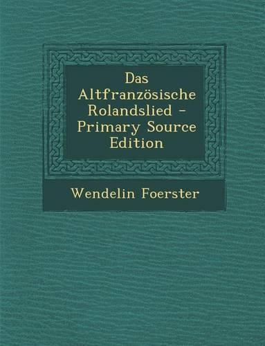 Das Altfranzosische Rolandslied