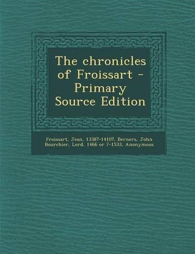 The Chronicles of Froissart: (English)